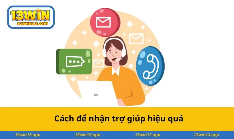 Cách để nhận trợ giúp hiệu quả
