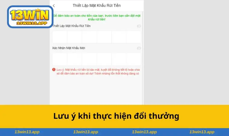 Lưu ý khi thực hiện đổi thưởng