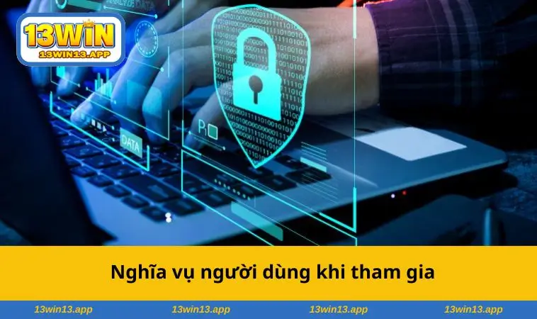 Nghĩa vụ người dùng khi chơi